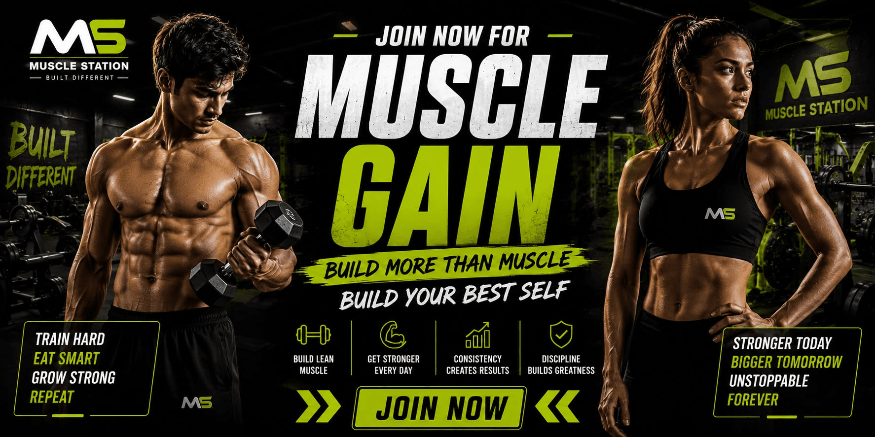 Join now for Muscle Gain — build more than muscle, build your best self. Build lean muscle, get stronger every day, consistency creates results, discipline builds greatness. Muscle Station — Built Different.