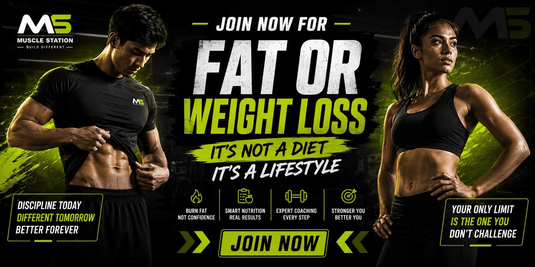 Join now for Fat or Weight Loss — it's not a diet, it's a lifestyle. Burn fat not confidence, smart nutrition real results, expert coaching every step, stronger you better you. Muscle Station — Build Different.