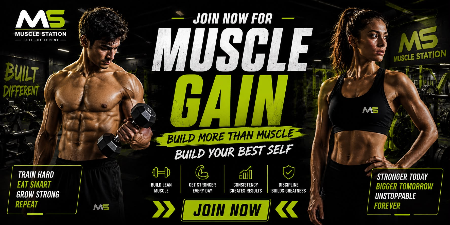 Join now for Muscle Gain — build more than muscle, build your best self. Build lean muscle, get stronger every day, consistency creates results, discipline builds greatness. Muscle Station — Built Different.
